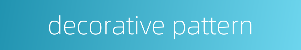 decorative pattern的同义词