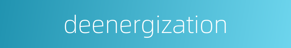 deenergization的同义词