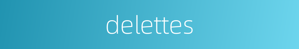 delettes的同义词
