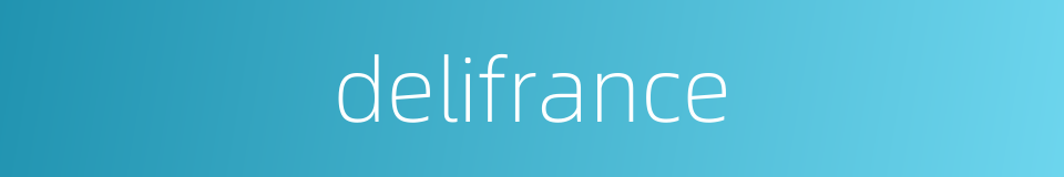 delifrance的同义词