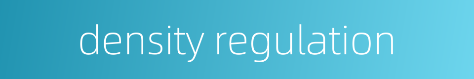 density regulation的同义词