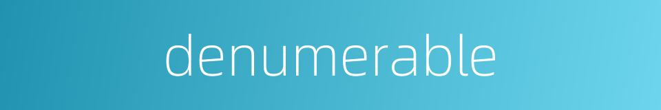denumerable的同义词