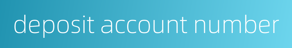deposit account number的同义词