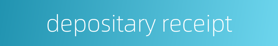 depositary receipt的同义词