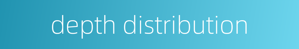 depth distribution的同义词