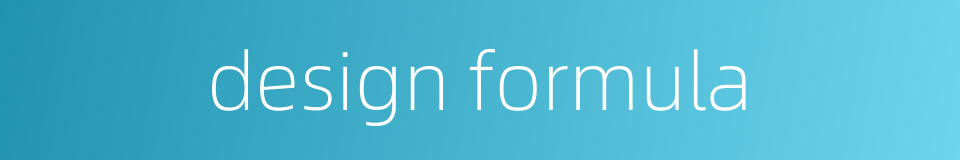 design formula的同义词