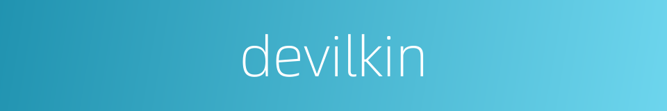 devilkin的同义词