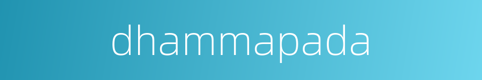 dhammapada的同义词