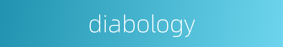 diabology的同义词
