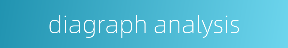 diagraph analysis的同义词