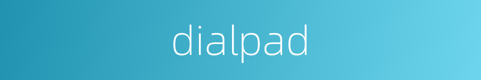 dialpad的同义词