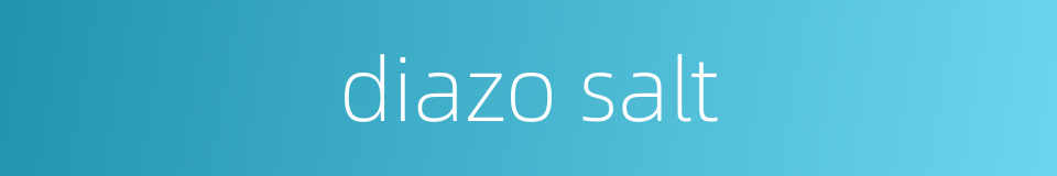 diazo salt的同义词
