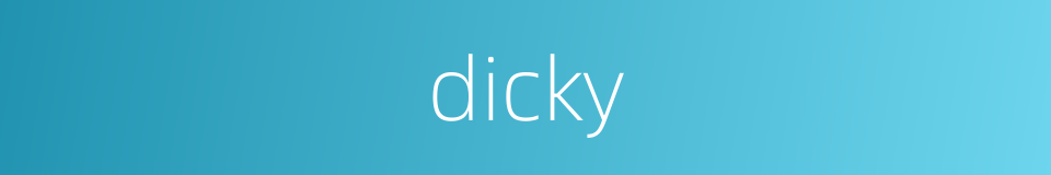 dicky的同义词