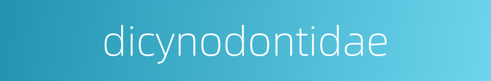 dicynodontidae的同义词