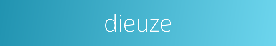 dieuze的同义词