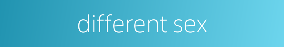 different sex的同义词