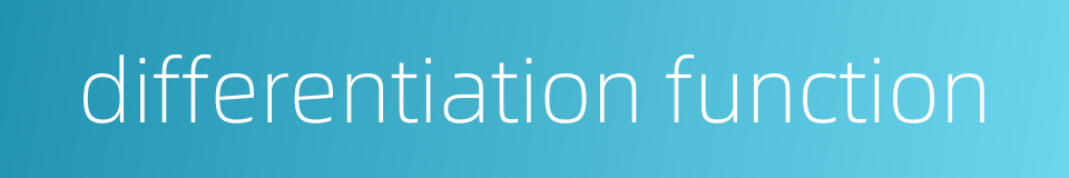 differentiation function的同义词