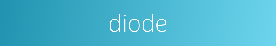 diode的同义词