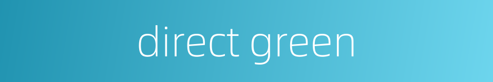 direct green的同义词