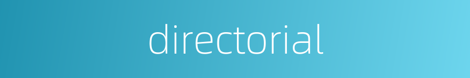 directorial的同义词