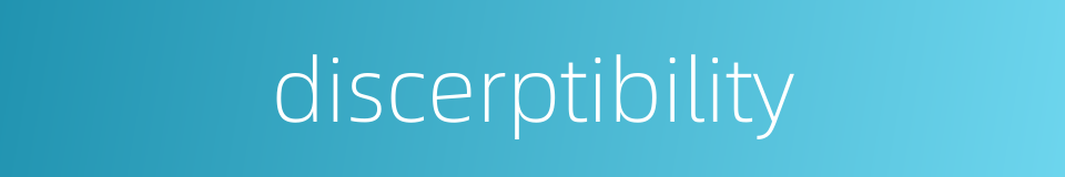 discerptibility的同义词