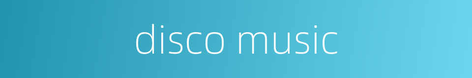 disco music的同义词