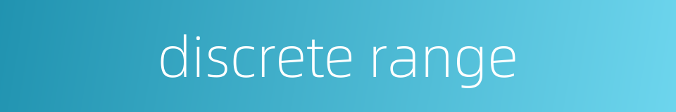 discrete range的同义词