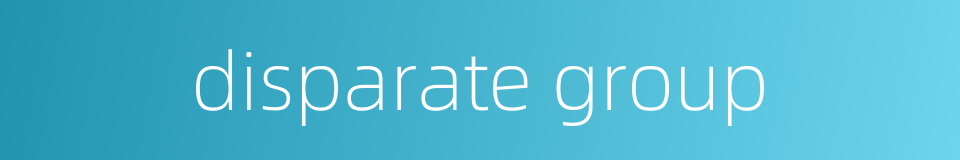 disparate group的同义词