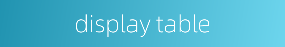 display table的同义词