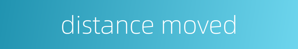 distance moved的同义词