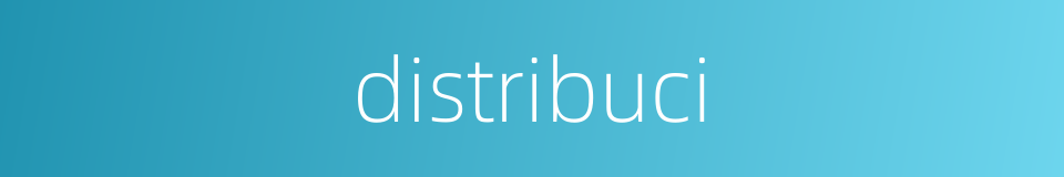 distribuci的同义词