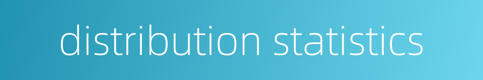 distribution statistics的同义词