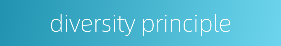 diversity principle的同义词