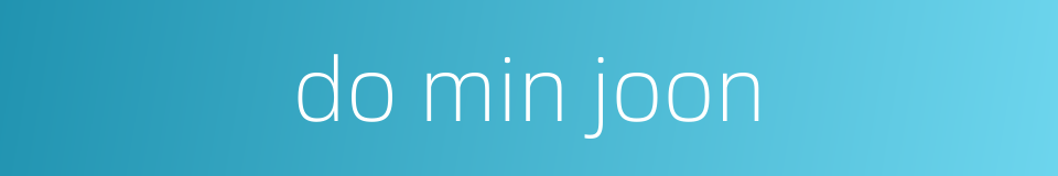 do min joon的同义词