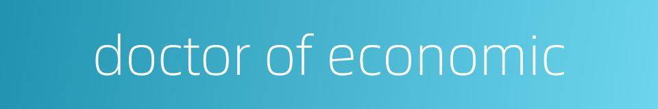 doctor of economic的同义词