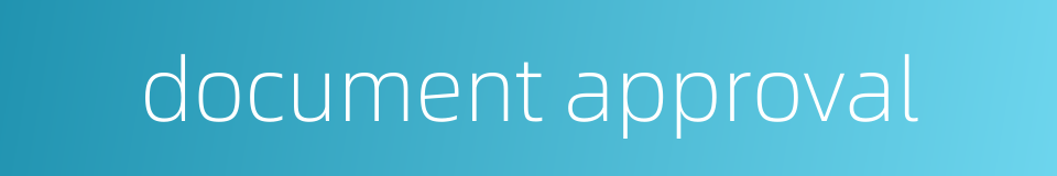 document approval的同义词