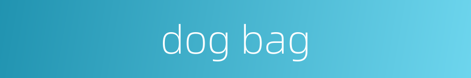 dog bag的同义词