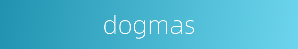 dogmas的同义词