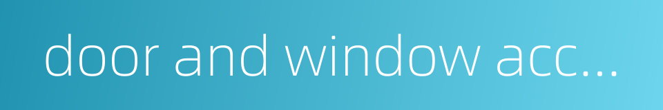 door and window accessories的同义词