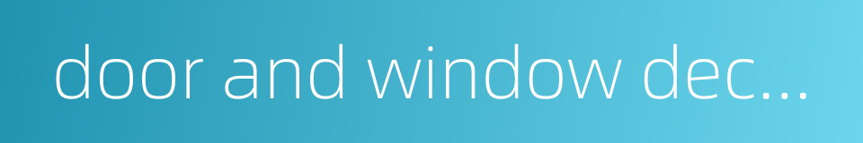 door and window decoration的同义词