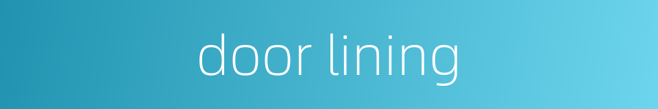 door lining的同义词