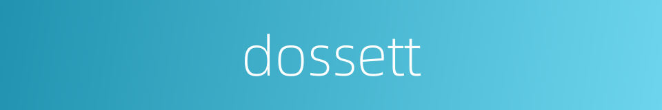 dossett的同义词