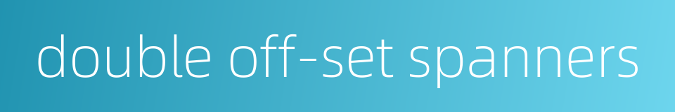 double off-set spanners的同义词