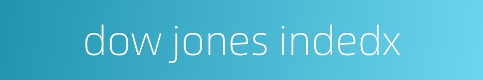 dow jones indedx的同义词