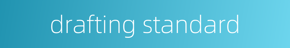 drafting standard的同义词