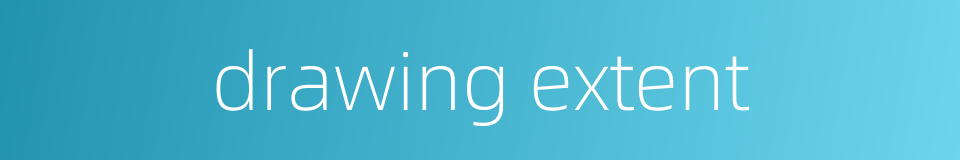 drawing extent的同义词