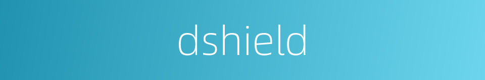 dshield的同义词