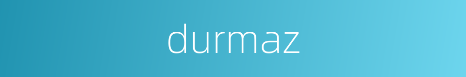 durmaz的同义词
