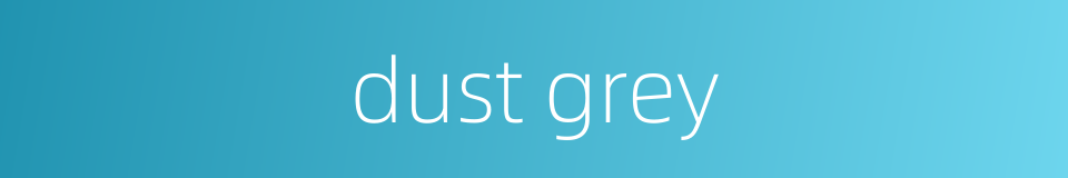 dust grey的同义词