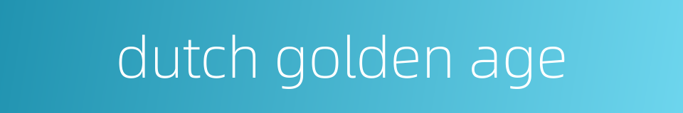 dutch golden age的同义词